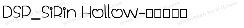 DSP_SiRin Hollow字体转换